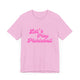 Heather bubble gum pickleball t-shirt with a pink script Let's Play Pickleball text design
