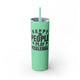 Mint skinny tumbler with straw and "Happy People Play Pickleball" text with pickleball and paddle icons