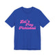 True royal blue pickleball t-shirt with a pink script Let's Play Pickleball text design
