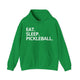 Irish green hoodie with Eat. Sleep. Pickleball. text design