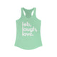 Solid mint women's pickleball racerback tank top with a lob, laugh, love text design and pickleball icon