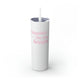 White skinny tumbler with straw and "Happiest On the Court" script text with sparkle stars