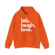 Orange pickleball hoodie with a lob, laugh, love text design and pickleball icon