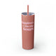 Glitter Dusty Rose skinny tumbler with straw and "Happiest On the Court" script text with sparkle stars