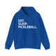 Royal blue hoodie with Eat. Sleep. Pickleball. text design