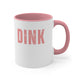 White mug with a Pink accent and a bold "DINK" wordmark