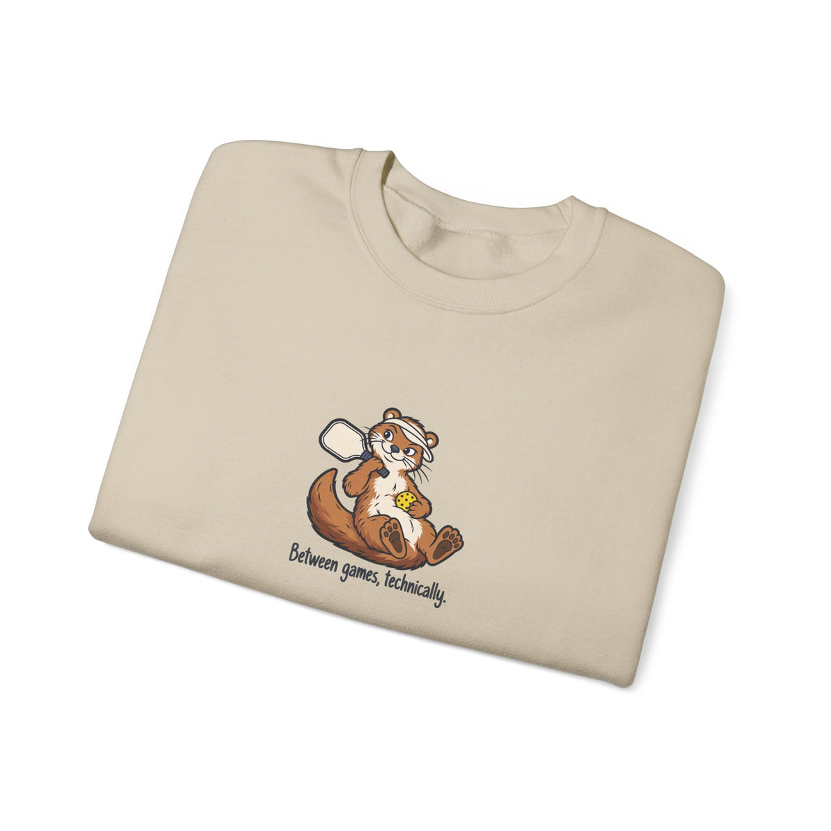 Otter pickleball crewneck sweatshirt, Between Games, Technically
