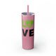 Glitter Magic Pink skinny tumbler with straw and "LOVE" text with a paddle-and-ball heart icon