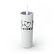 White skinny tumbler with straw and a "Peace Love Pickleball" design with a peace-sign hand, a heart, and a paddle and ball
