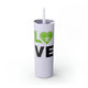 Glitter Lilac skinny tumbler with straw and "LOVE" text with a paddle-and-ball heart icon