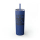 Nautical Blue skinny tumbler with straw and "Happy People Play Pickleball" text with pickleball and paddle icons
