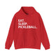 Red hoodie with Eat. Sleep. Pickleball. text design