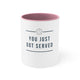 White mug with a Pink accent and "YOU JUST GOT SERVED" text with a pickleball icon and divider lines